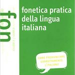 Fonetica pratica della lingua italiana (libro +audio online)