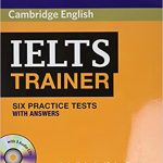 Cambridge IELTS Trainer - Six Practice Tests with Answers + CDs