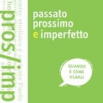 Passato Prossimo e Imperfetto Libro A1-B2