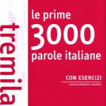 Le prime 3000 parole italiane B1-B2 con esercizi