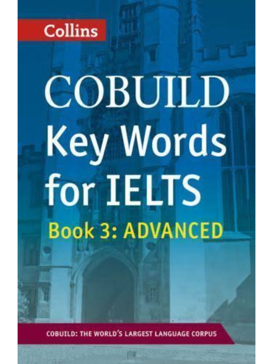 9780007365470(2) COBUILD Key Words for IELTS: Book 3 Advanced: IELTS 7+ (C1+) - Image 1
