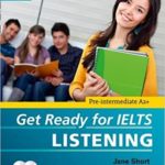 Get Ready for IELTS - Listening : IELTS 4+ (A2+)