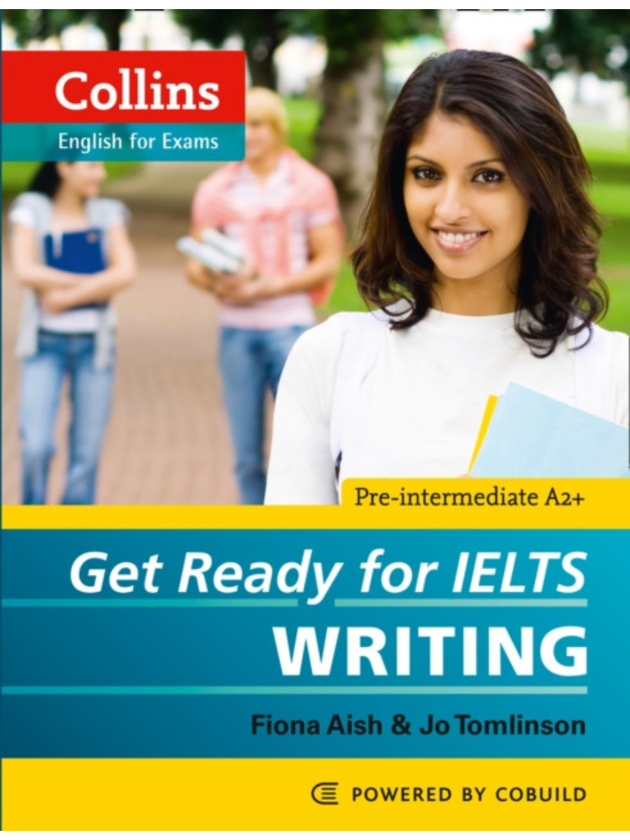 9780007460656 Get Ready for IELTS - Writing : IELTS 4+ (A2+) - Image 1
