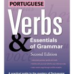 Portuguese Verbs & Essentials of Grammar 2nd Edition