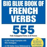 The Big Blue Book of French Verbs E2