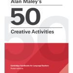 Alan Maley's 50 Creative Activities Pocket Editions