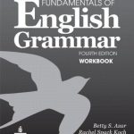 Fundamentals of English Grammar 4th Edition Workbook