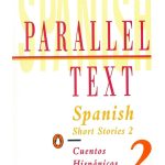 Spanish Short Stories 2 Parallel Text