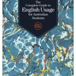 The Complete Guide to English Usage for Australian Students