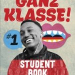 Ganz Klasse! 1 Student Book with 1 Access Code