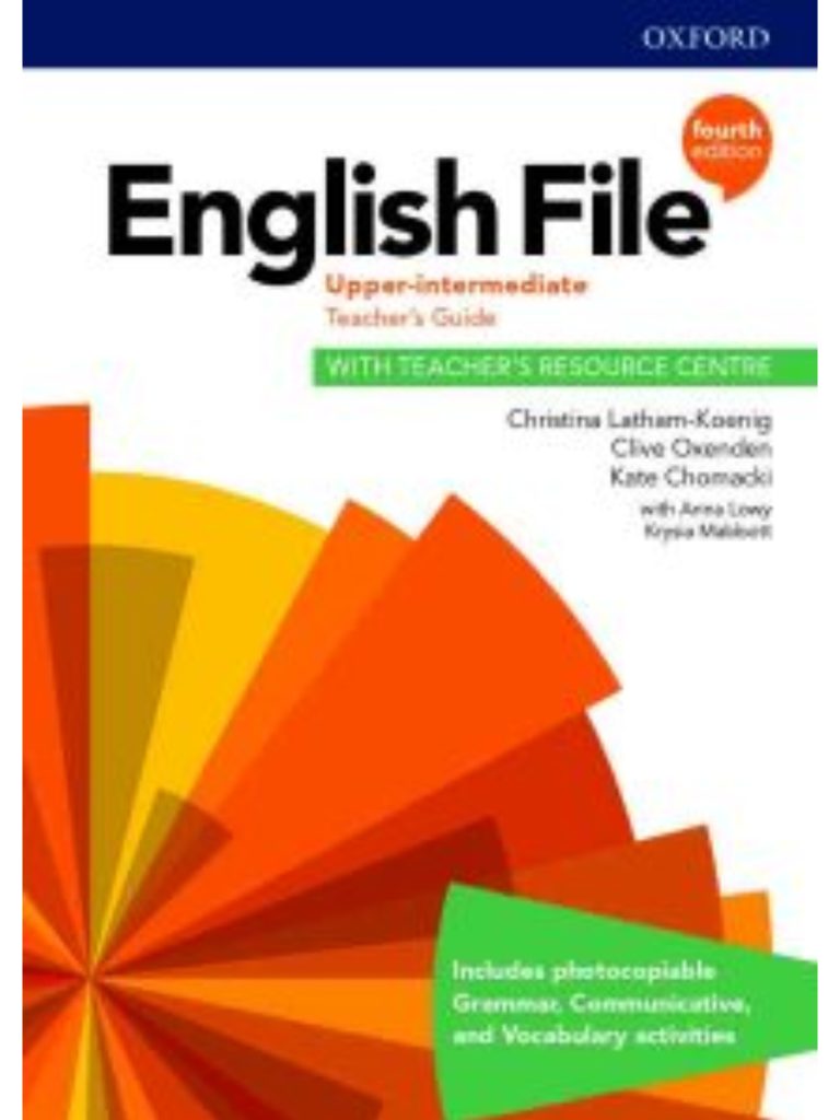 English File 4th Edition Upper-Intermediate Teacher’s Guide + Resource ...