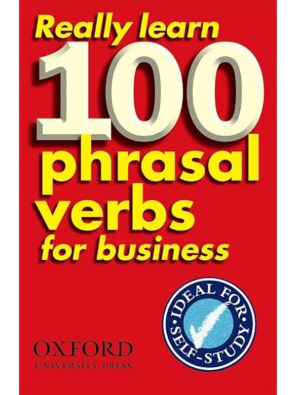 Really Learn 100 Phrasal Verbs – The Language People