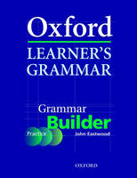9780194375948 Oxford Learner's Grammar: Grammar Builder - Image 1