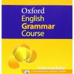 Oxford English Grammar Course Intermediate with Answers
