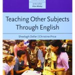 Teaching Other Subjects Through English (CLIL)