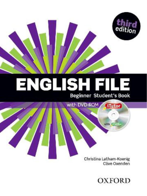 English File 3rd Edition Beginner: Student’s Book with iTutor – The ...