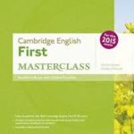 Cambridge English: First Masterclass: Student's Book and Online Practice Pack