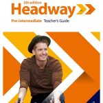 Headway: Pre-Intermediate Teacher's Guide with Teacher's Resource Centre 5th Revised Edition