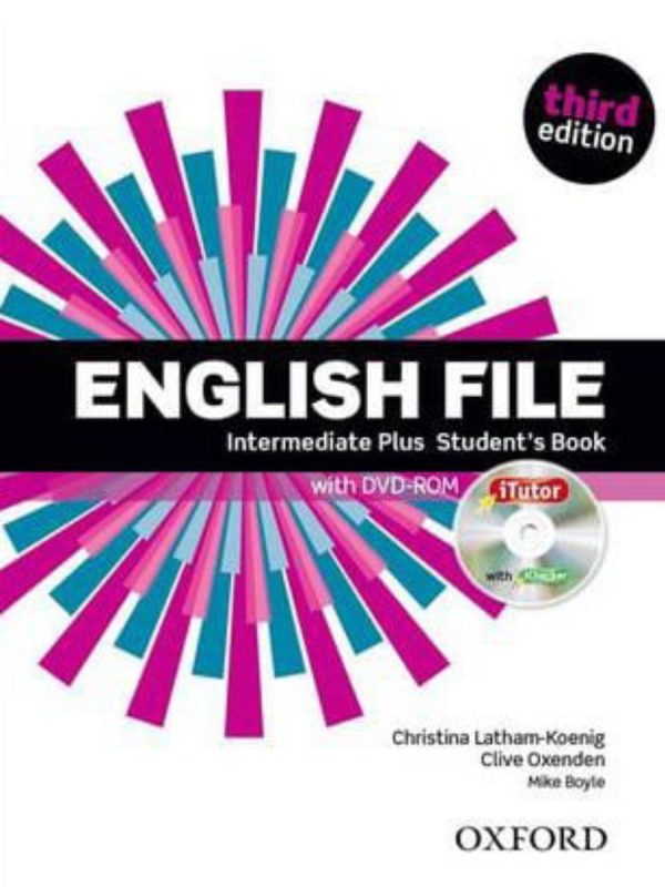 English File 3rd Edition Intermediate Plus Student’s Book – The ...