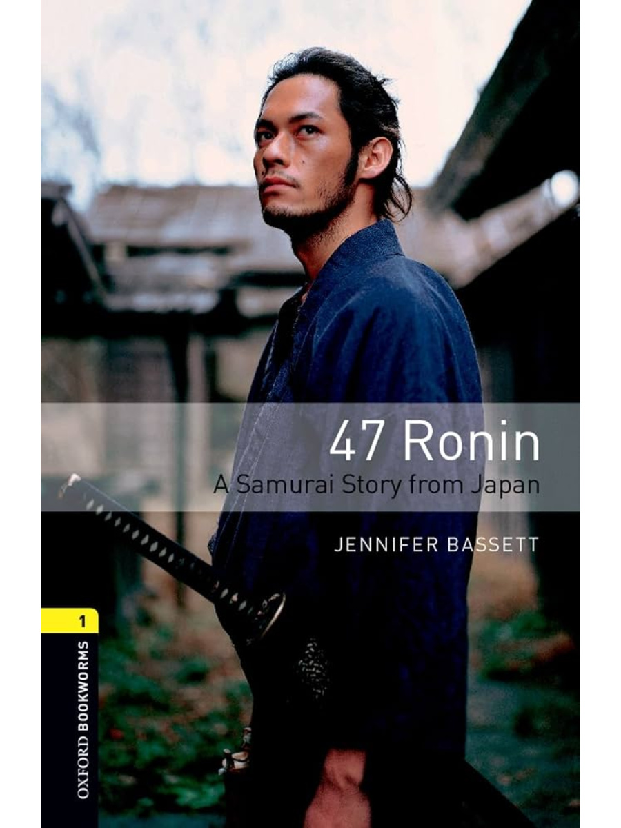9780194786041 Oxford Bookworms Library Level 1: 47 Ronin - Audio Pack - Image 1