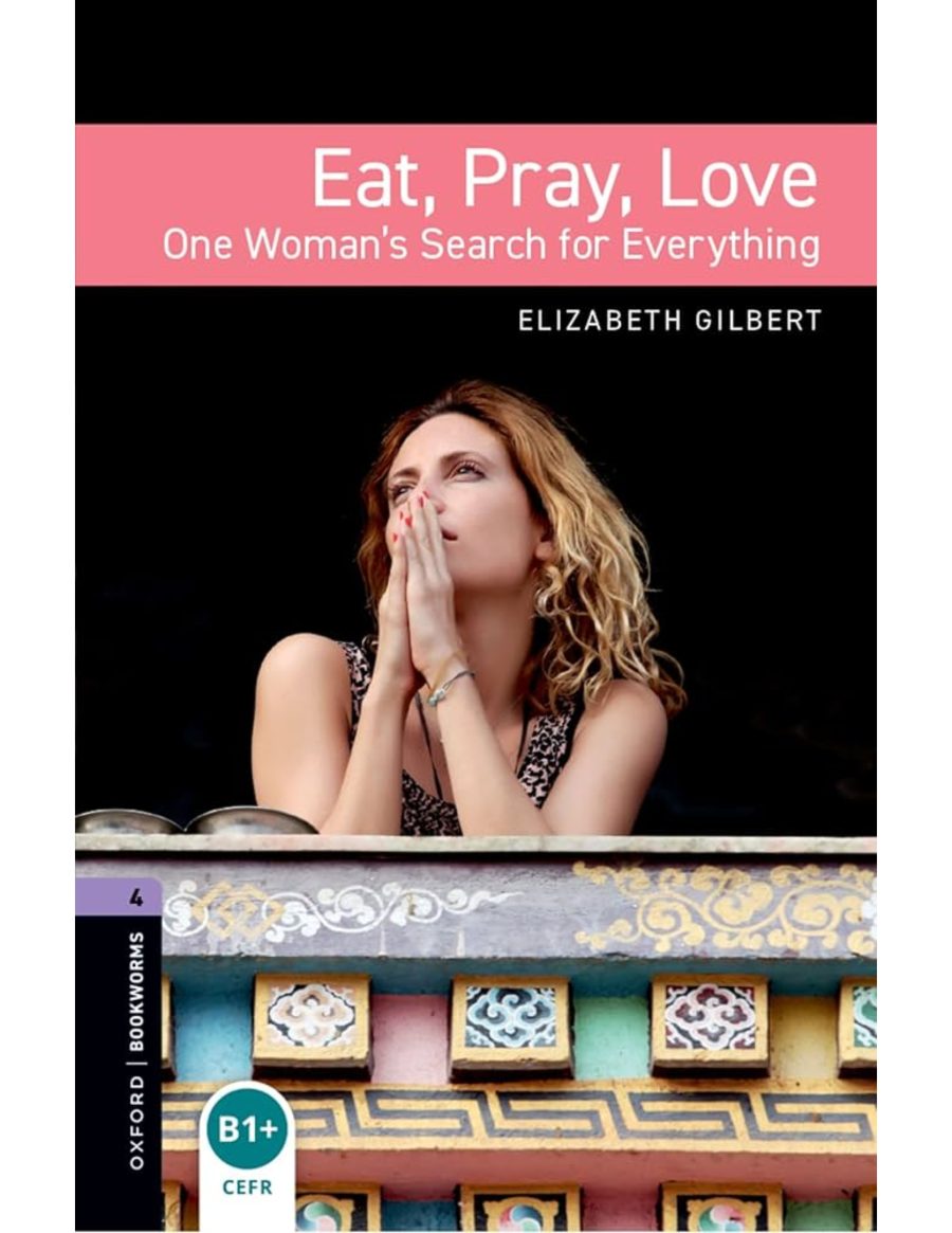 9780194786164 Oxford Bookworms Library Level 4: Eat Pray Love - Image 1