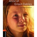 Oxford Bookworms Library: Level 2: Anne of Green Gables