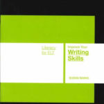 Literacy Skills For ELT: Improve Your Writing Skills