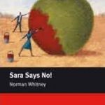 Macmillan Readers: Sara Says No!