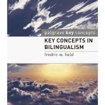Key Concepts in Bilingualism