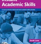 Instant Academic Skills with Audio CD: A resource book of advanced-level academic skills activities