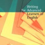 Writing for Advanced Learners of English