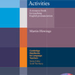 Pronunciation Practice Activities: A resource book for teaching English pronunciation