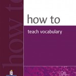 How to Teach Vocabulary