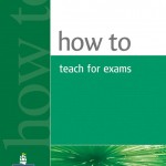 How to Teach for Exams