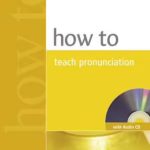 How to Teach Pronunciation