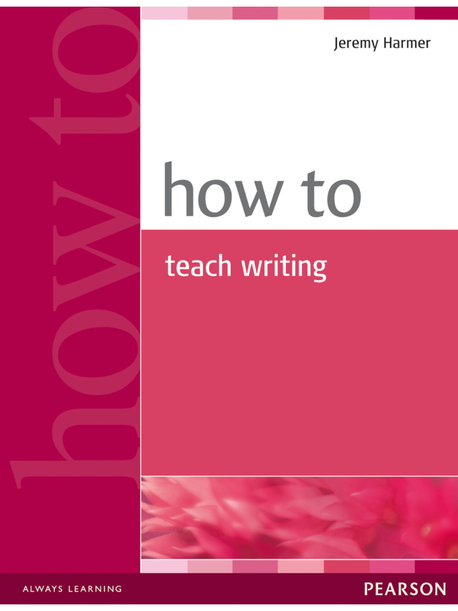 9780582779983 How to Teach Writing - Image 1