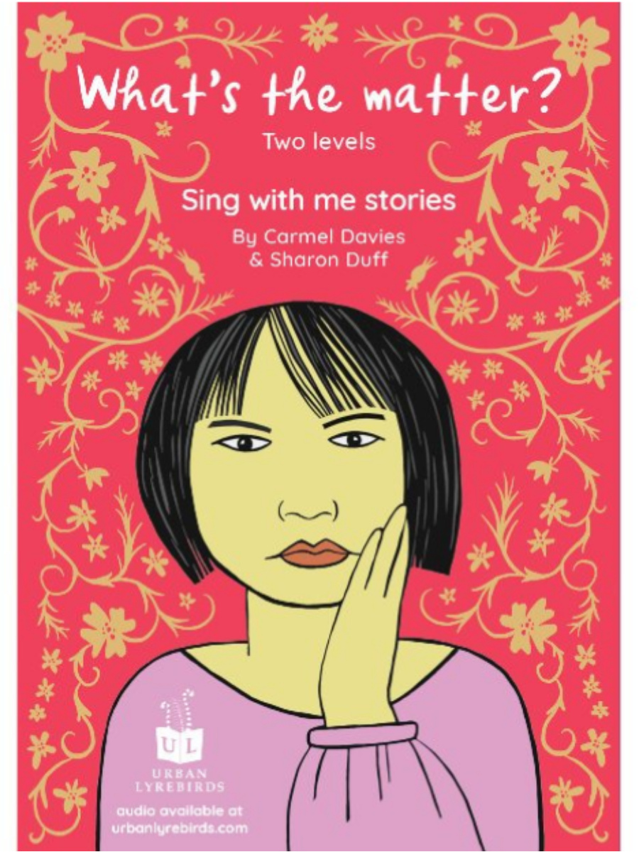 9780645150506 Sing with Me Stories Book 10 - What's the matter - Image 1