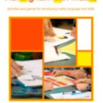 Having fun with maths: activities and games for developing maths language and skills