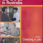 At Work in Australia Book 1: Getting a Job: Job Seeking Skills DVD/CD