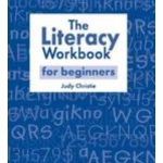 The Literacy Workbook for Beginners