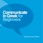 Communicate in Greek for Beginners Textbook + MP3 Audio Download English Edition