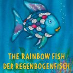 The Rainbow Fish German / English Bilingual