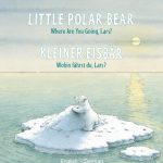 Little Polar Bear German/English Bilingual