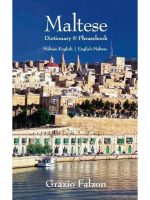 Maltese-English/English-Maltese Dictionary and Phrasebook
