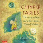 Chinese Fables: 'The Dragon Slayer' and Other Timeless Tales of Wisdom