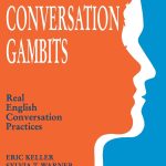Conversation Gambits: Real English Conversation Practices