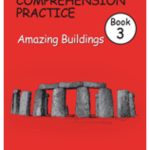 Reading and Comprehension Practice: Book 3: Amazing Buildings