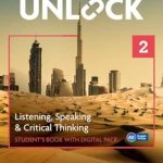 Unlock 2nd Edition Level 2 Listening, Speaking and Critical Thinking Student's Book with Digital Pack