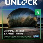 Unlock 2nd Edition Level 4 Listening, Speaking and Critical Thinking Student's Book with Digital Pack