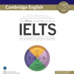 The Official Cambridge Guide To IELTS Student's Book With Answers + DVD